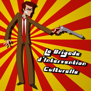 Cover de La B.I.C. - Brigade d'Intervention Culturelle