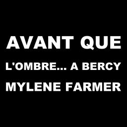 Avant que l'ombre... à Bercy - Live 2006 de Mylène Farmer
